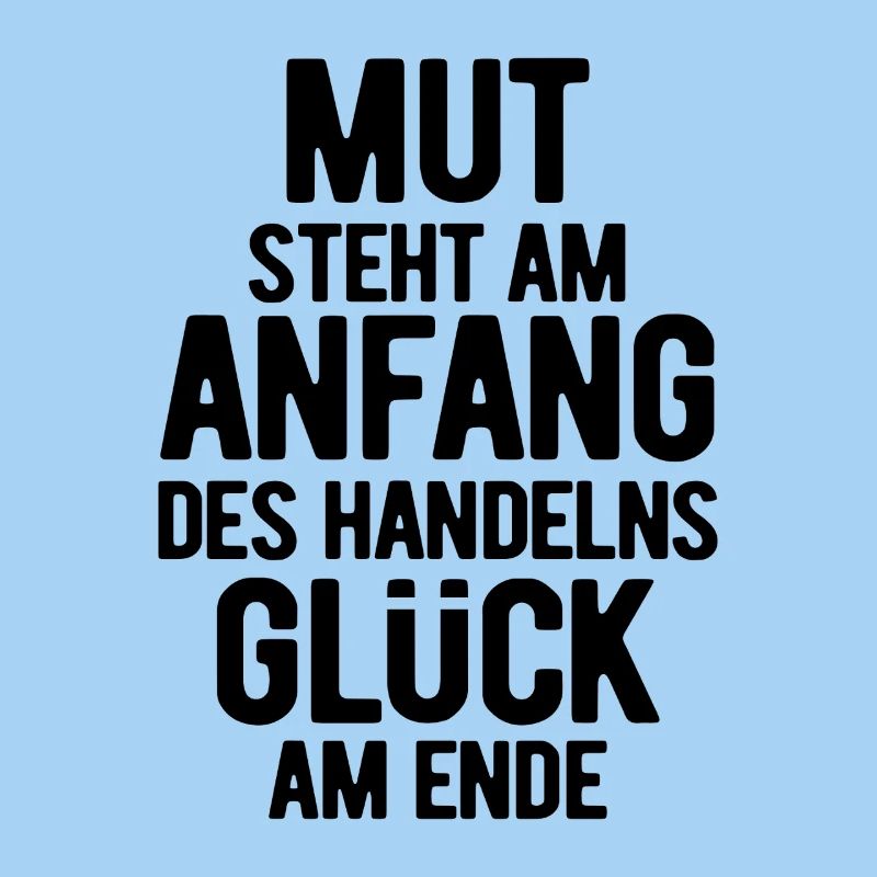 Courage is at the beginning - Motivation - Resolutions
