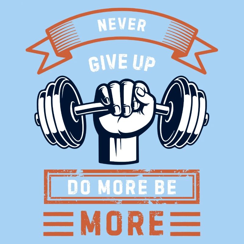 Never give up – be more powerful