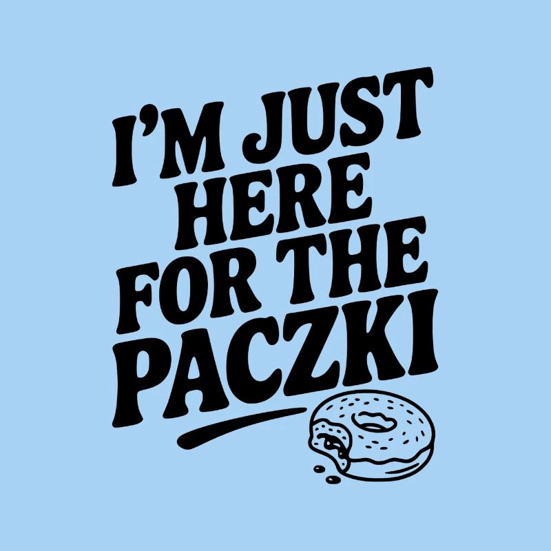 Je suis juste là pour le Paczki