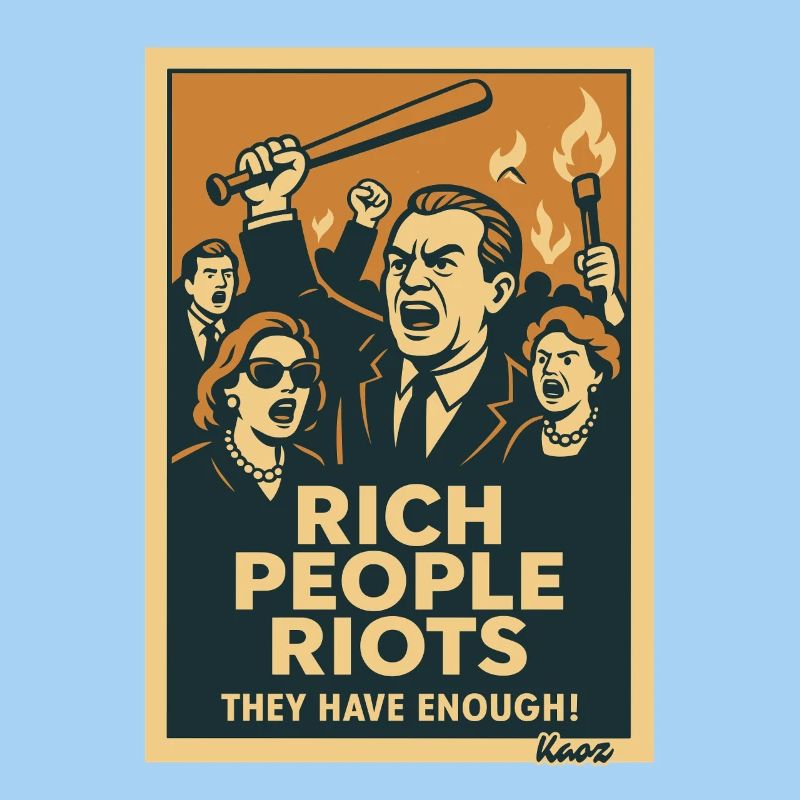 Rich People Riots Protest Poster