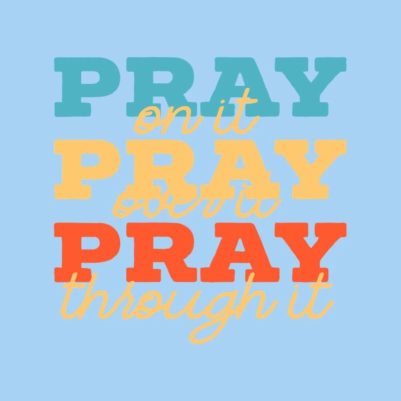 Pray On It Layered Typography