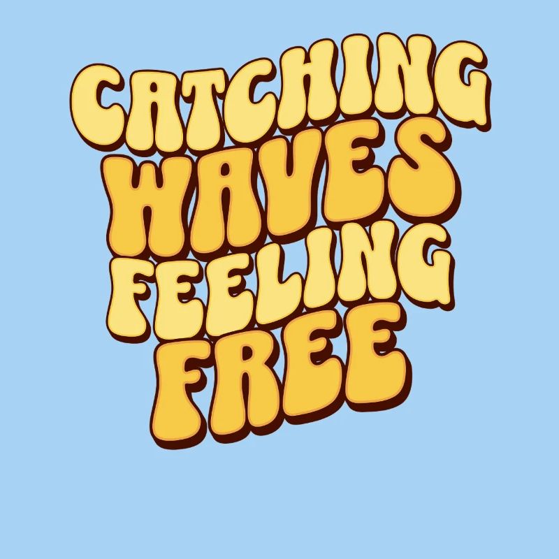 Catching Waves Feeling Free