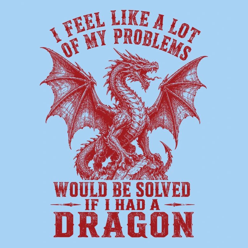 Problems Solved If I Had a Dragon