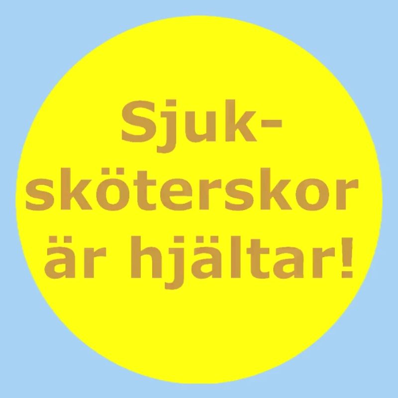 Nurses are heroes! (Yellow circle)