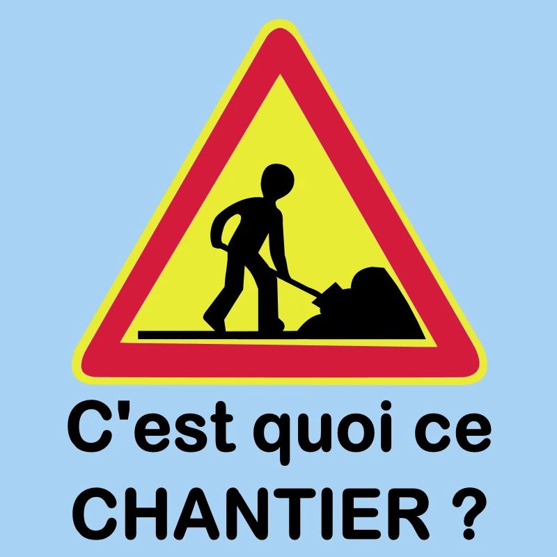 C'est quoi ce chantier ?