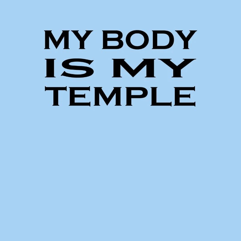 Mon corps est mon temple