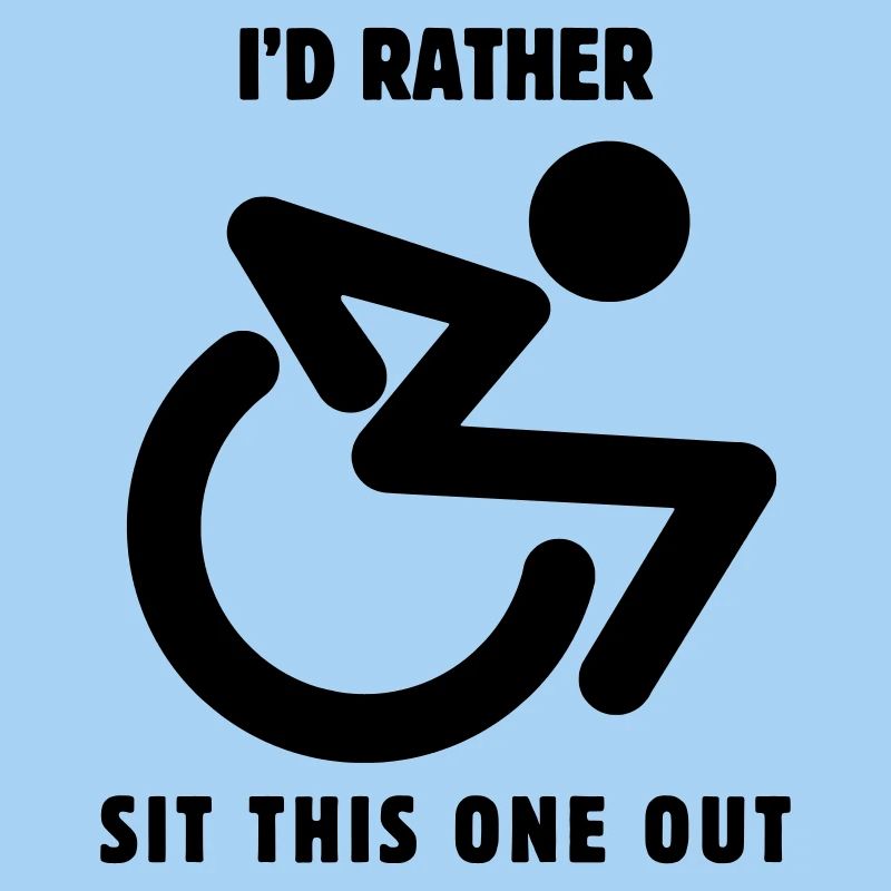 Asseyez-vous celui-ci.. dans mon fauteuil roulant #