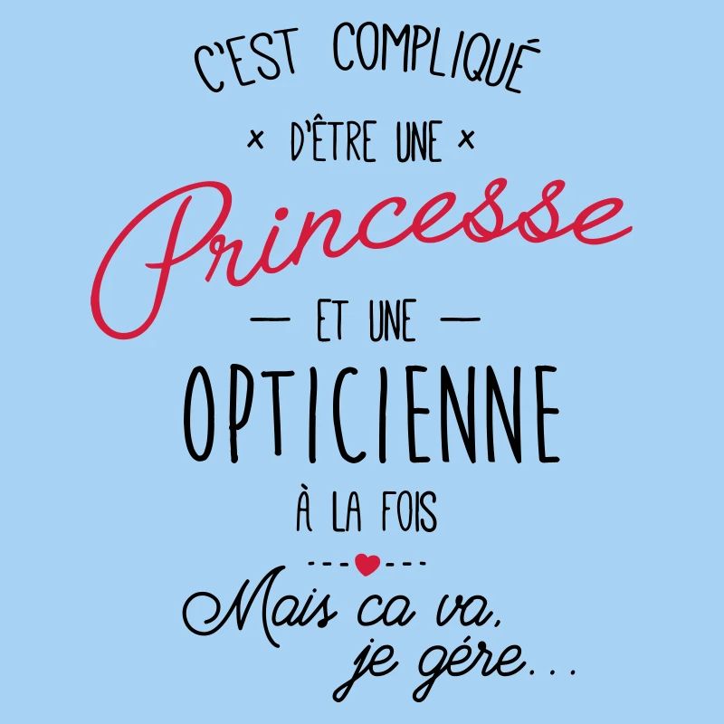 Princesse et opticienne