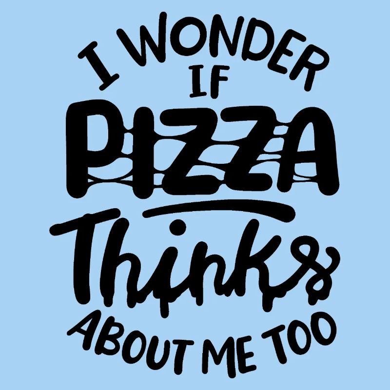 Je me demande si Pizza pense aussi à moi