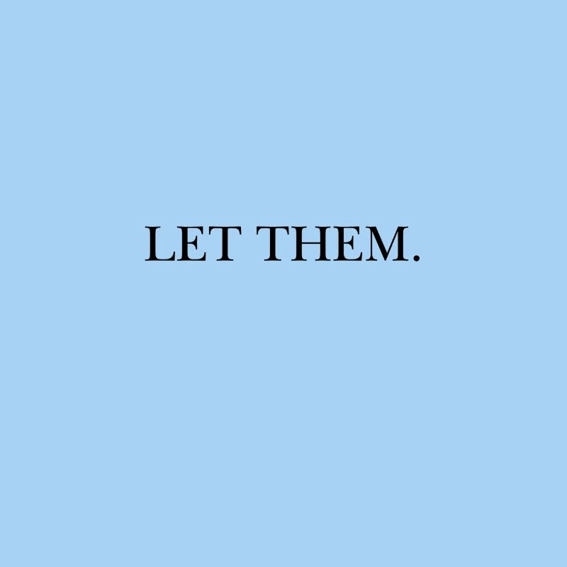 LET THEM
