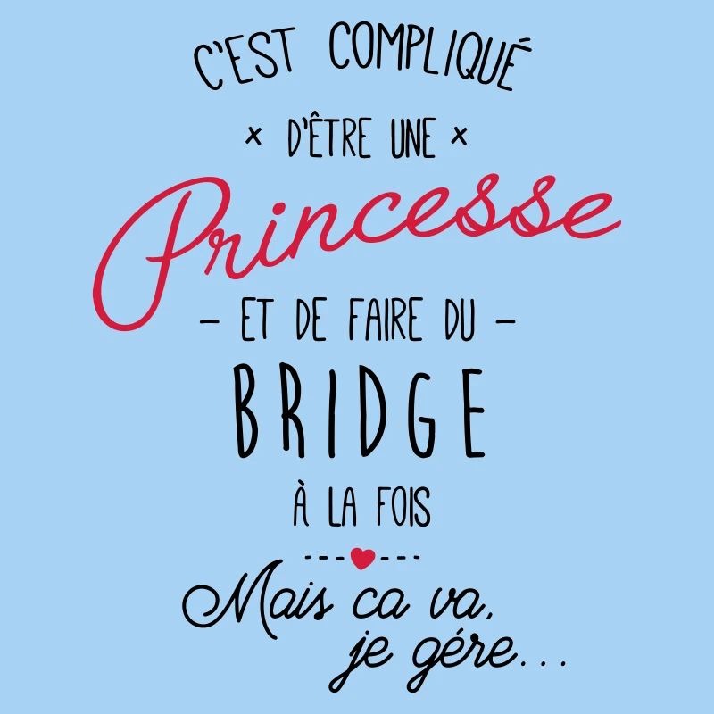 princesse et Bridge
