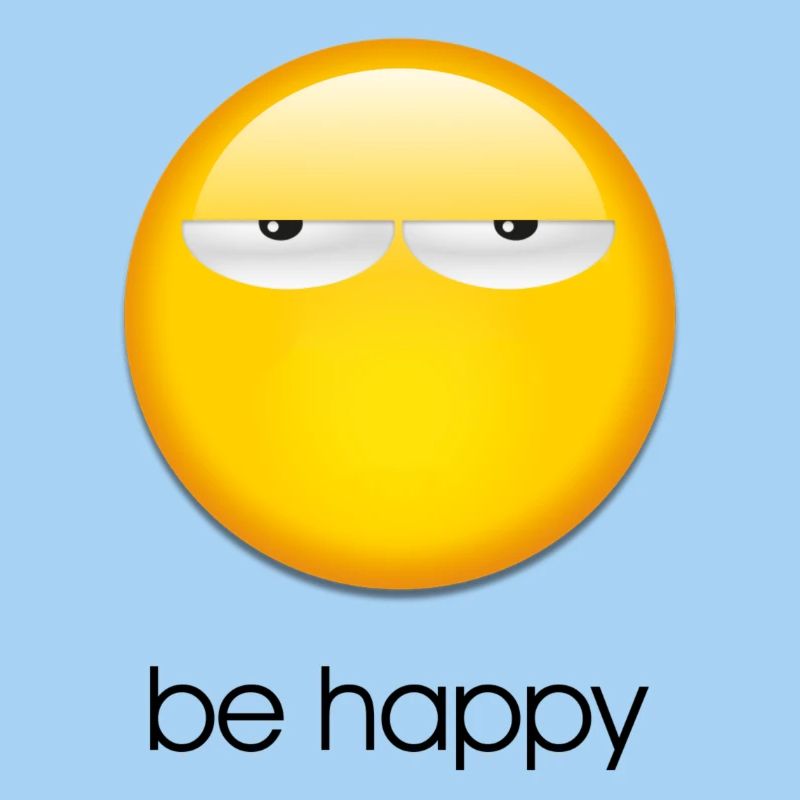 Be happy