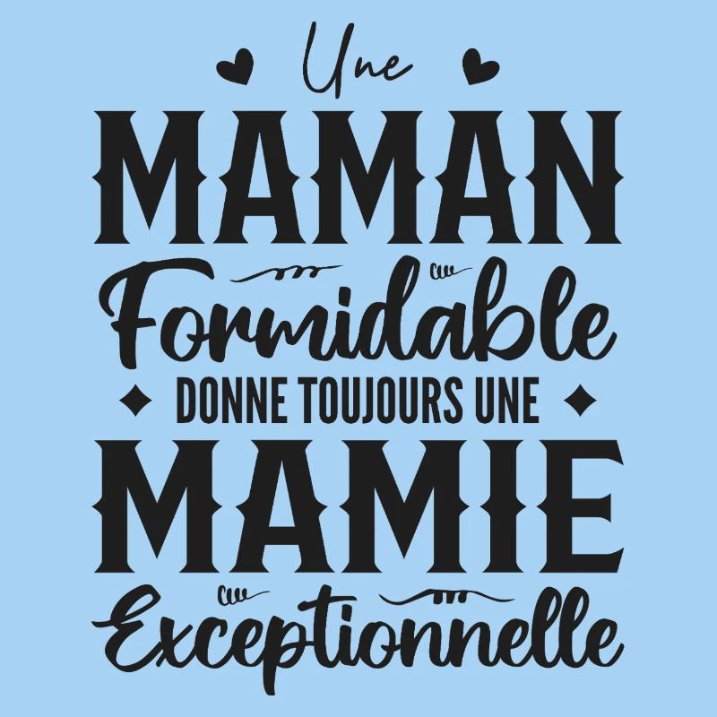 Maman Formidable Donne Une Mamie Exceptionnelle
