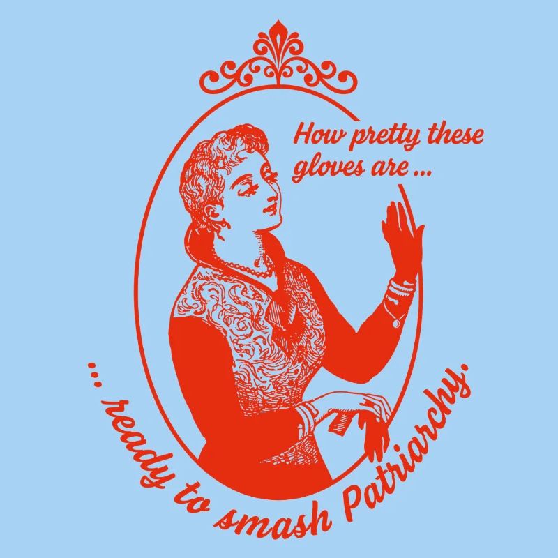 Ready to Smash Patriarchy