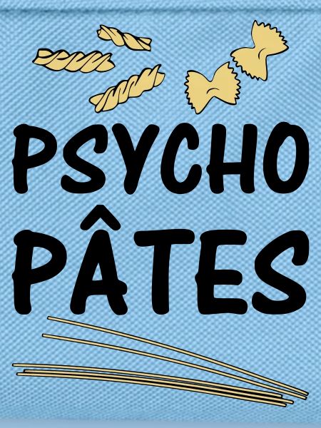 Psycho Pâtes