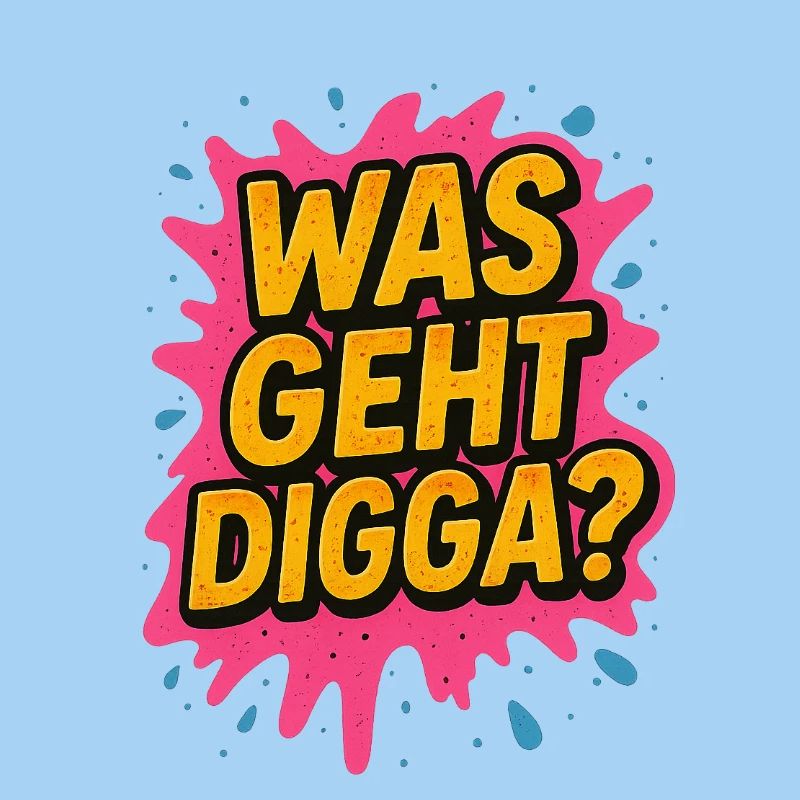 What's going on digga youth language