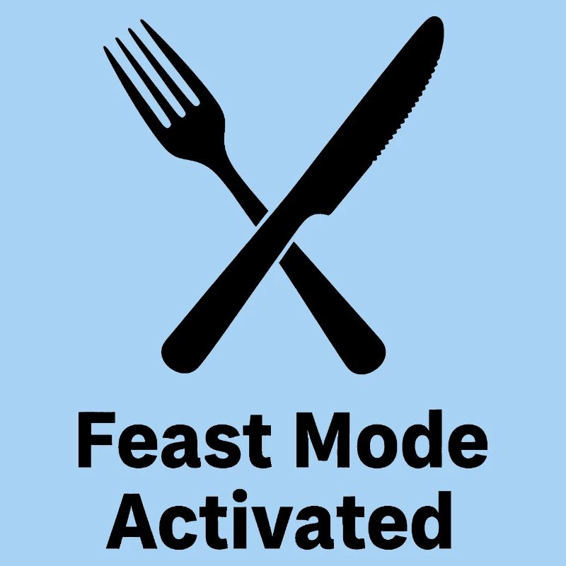 Feast Mode Activated