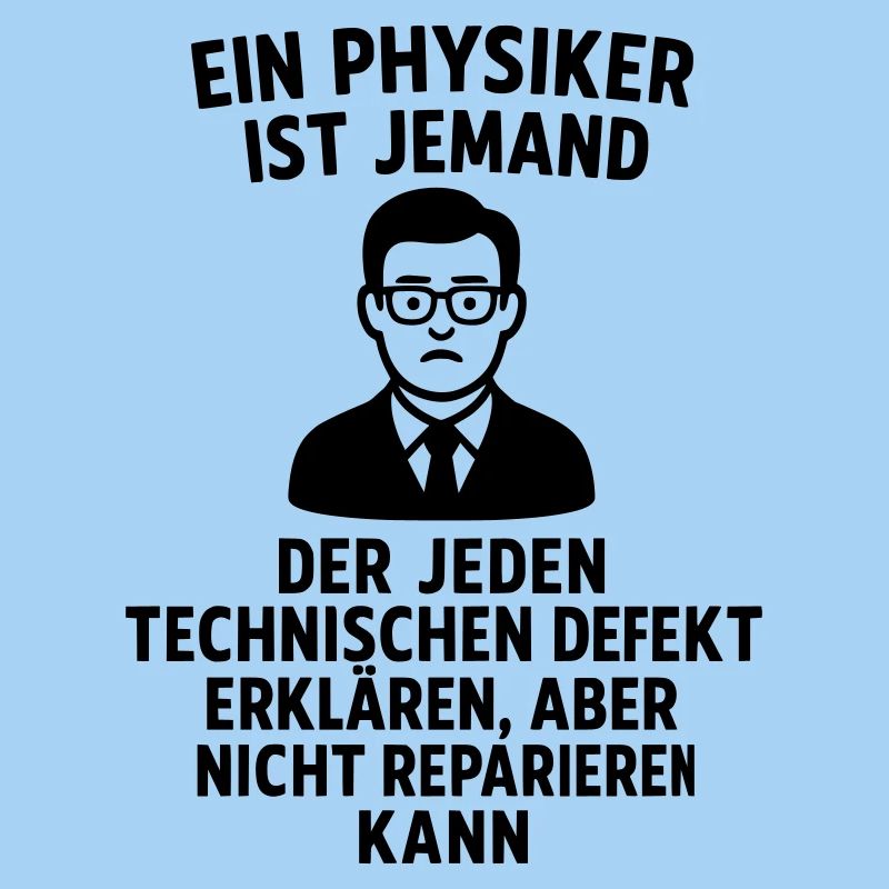 physiker erklärung definition witzig