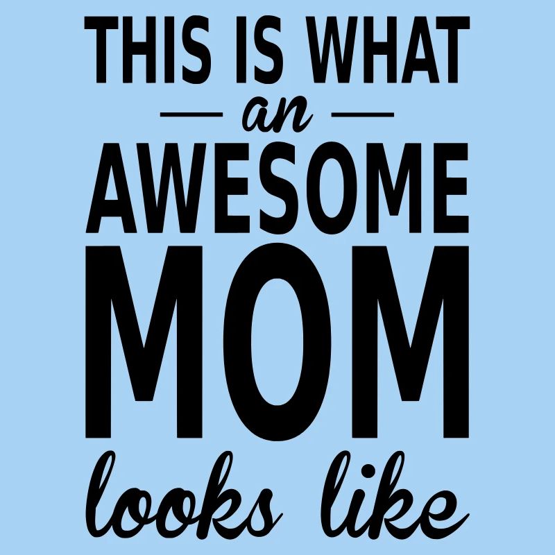 awesome mom