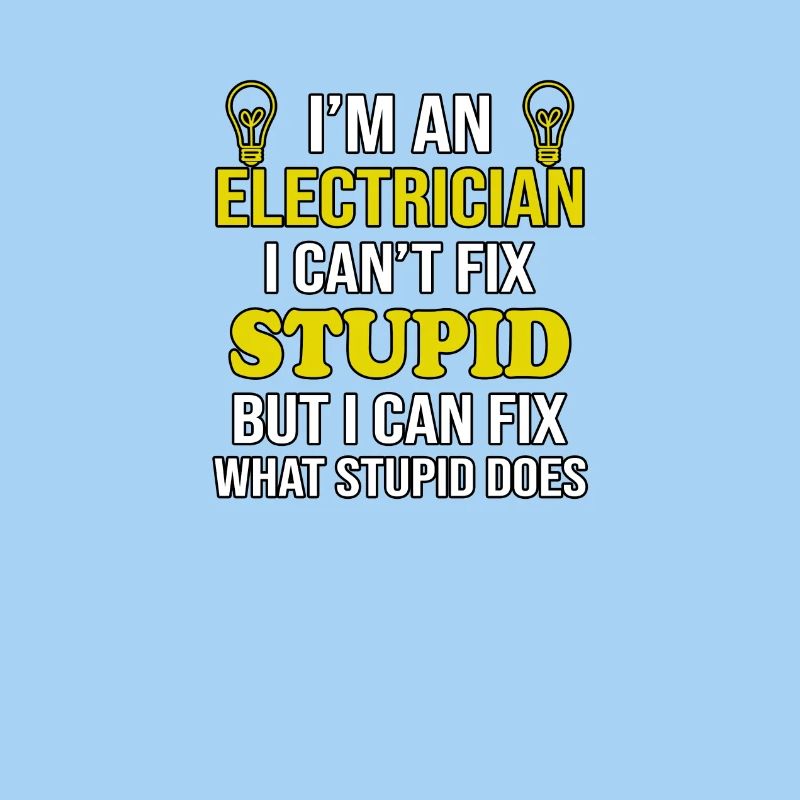 Elektriker Cant Fix Dumm