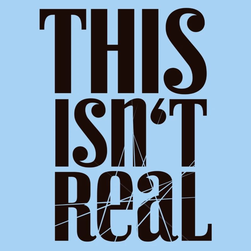 This Isn't Real Tee