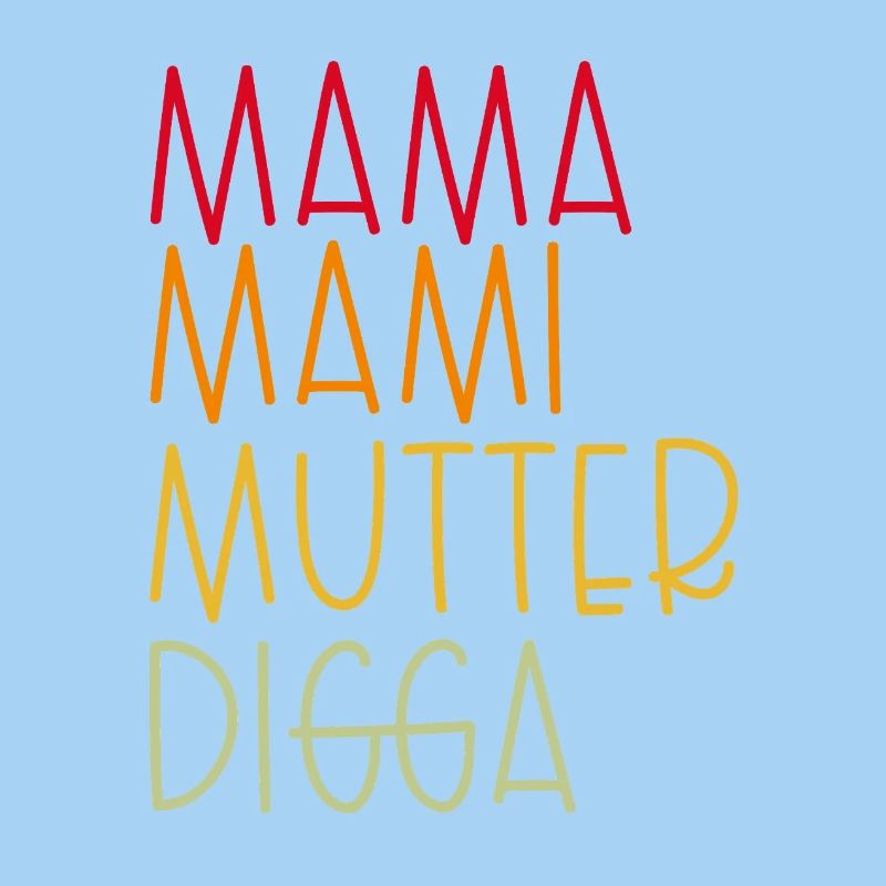 Mama Mami  Mutter Digga