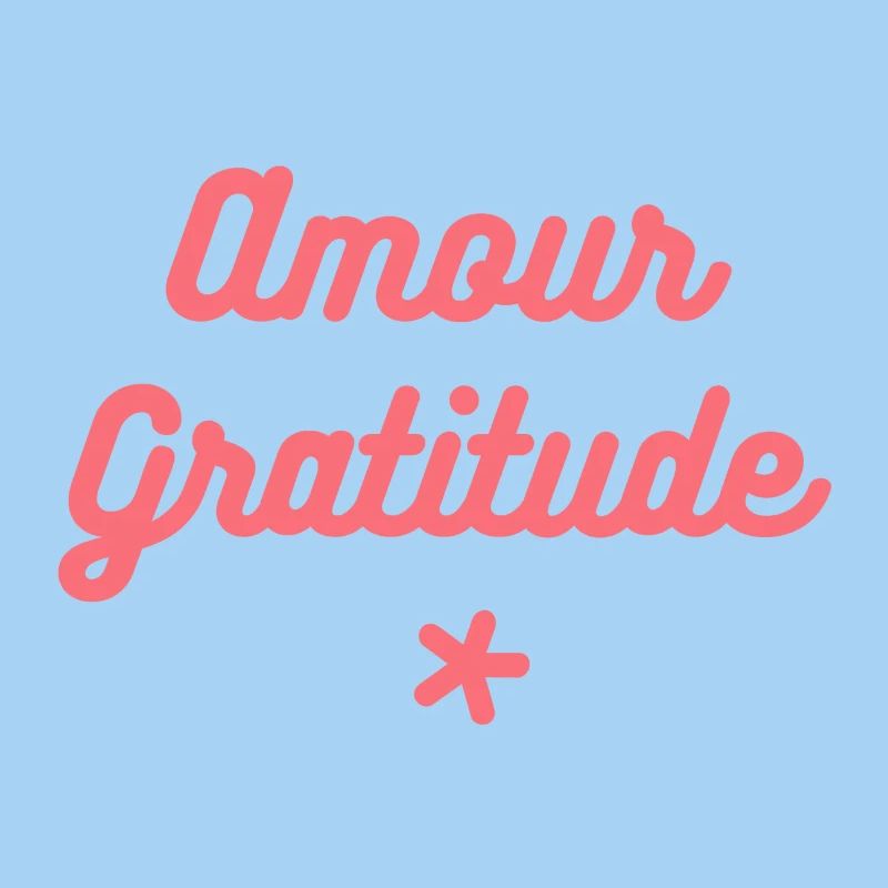 Amour & Gratitude