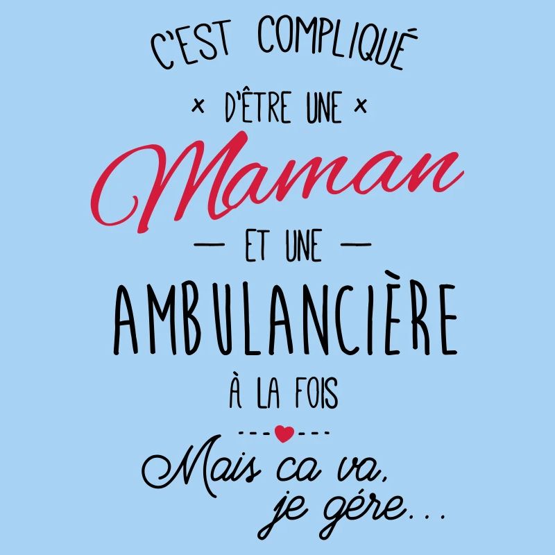 maman et ambulancière