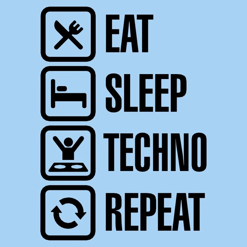 Eat Sleep Techno Repeat