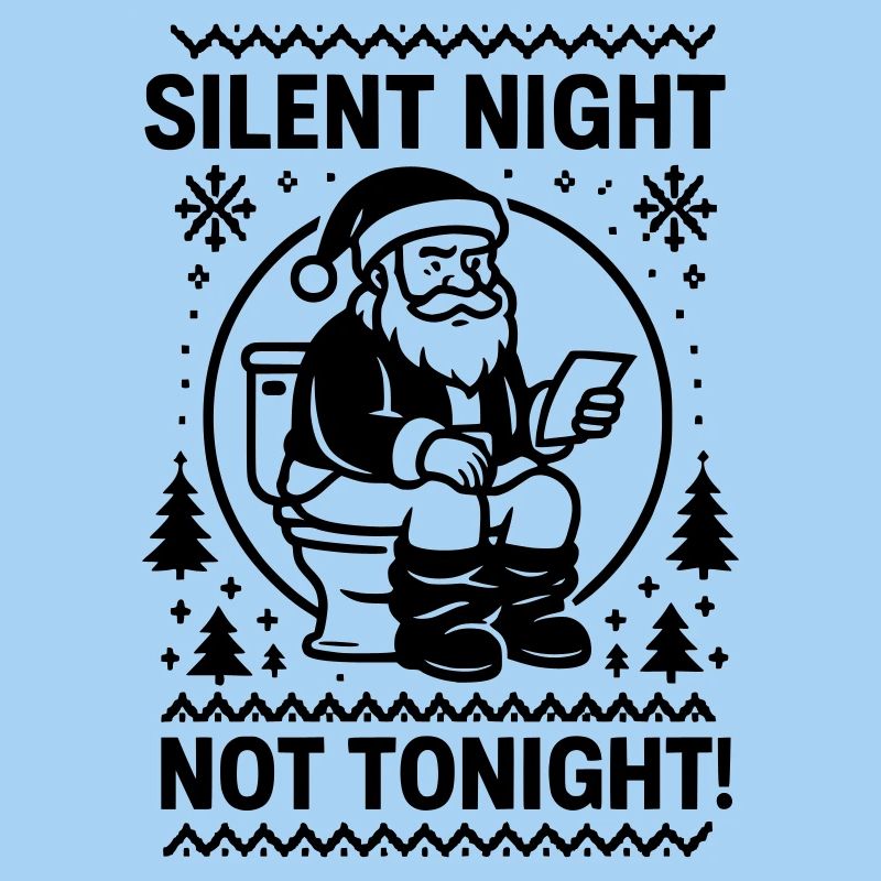 Silent night not tonight