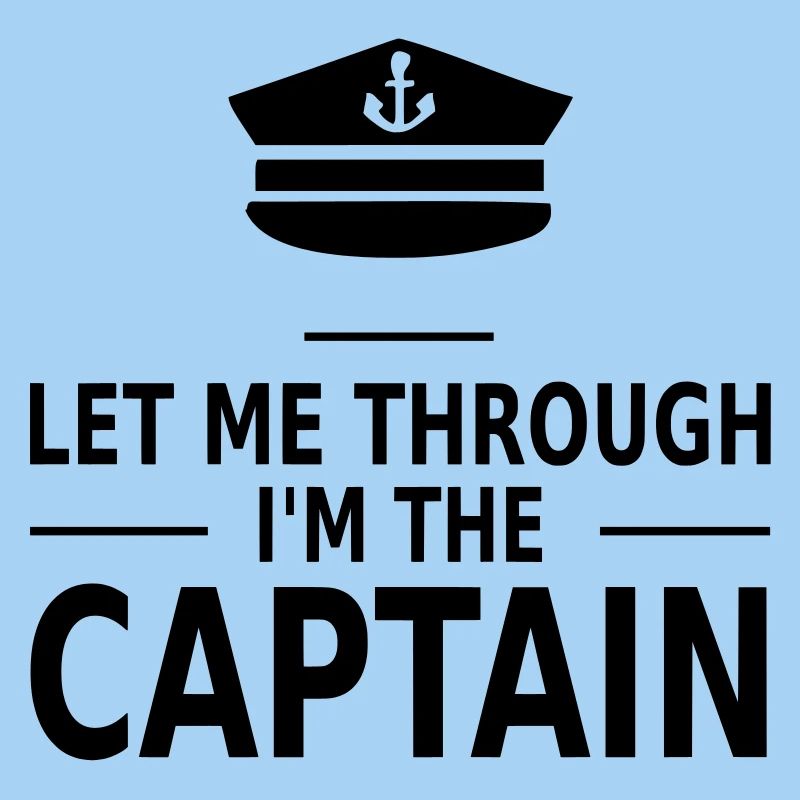 let me through i'm the captain