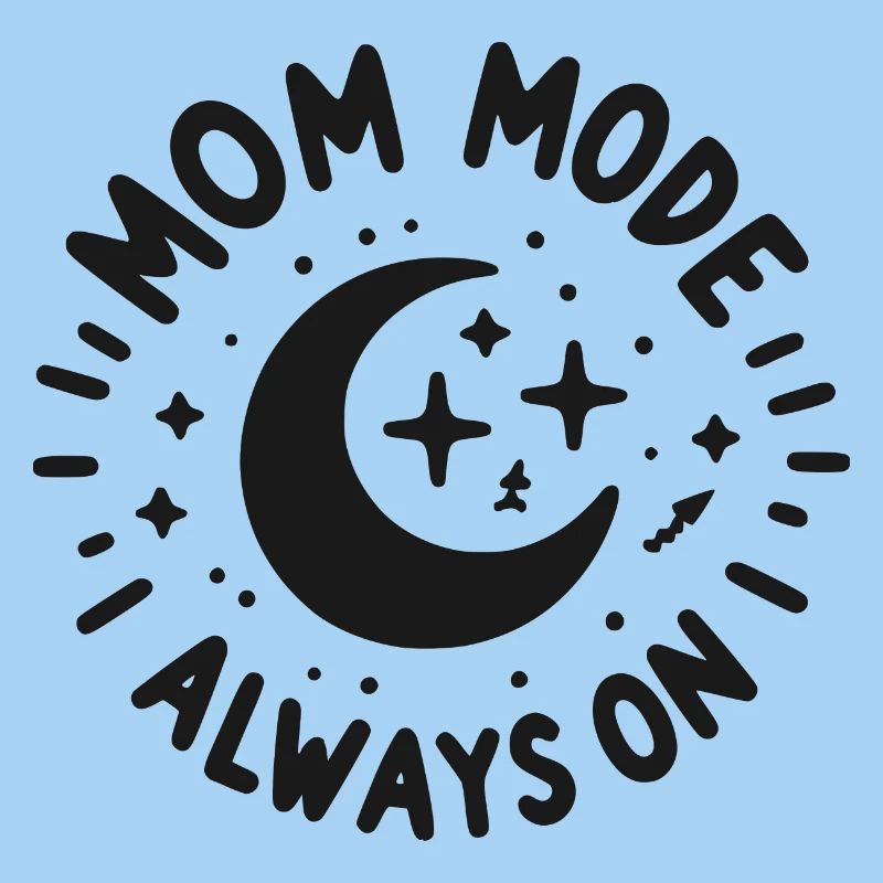 Mama-Modus: Immer eingeschaltet
