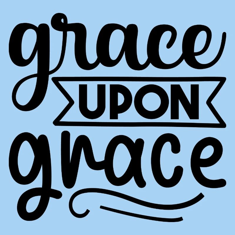 Grâce sur grâce