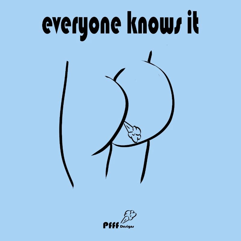 everyone knows it