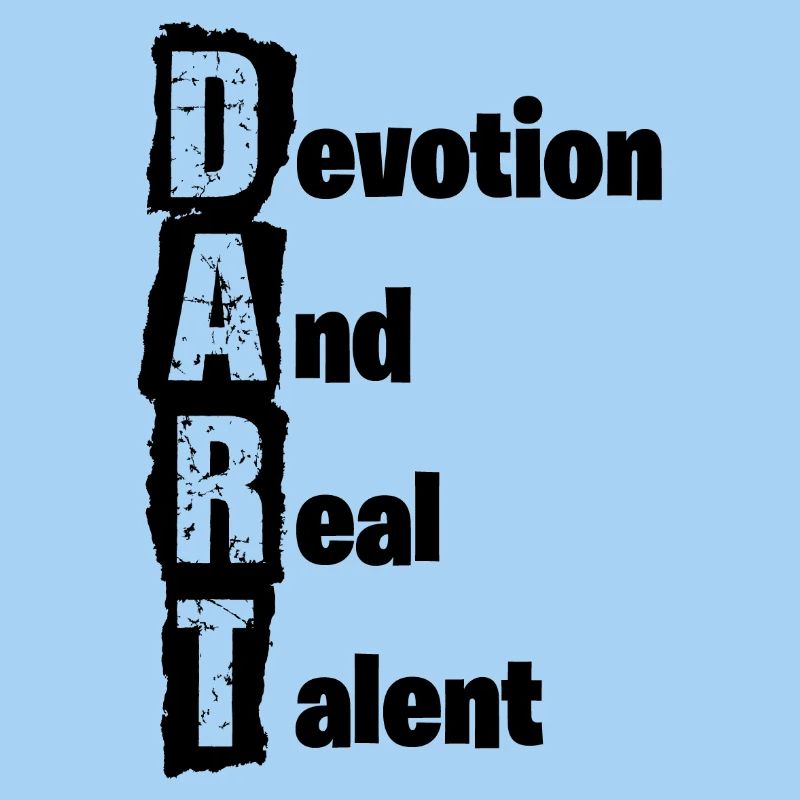 Dart,Darts,Devotion and real Talent 