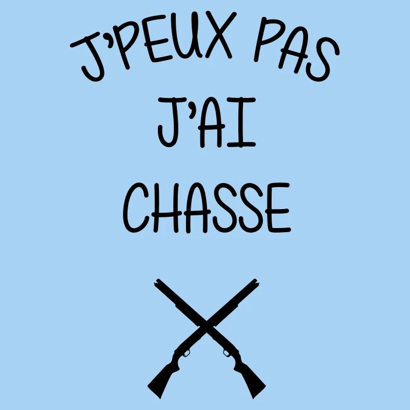 J’peux pas, j’ai chasse