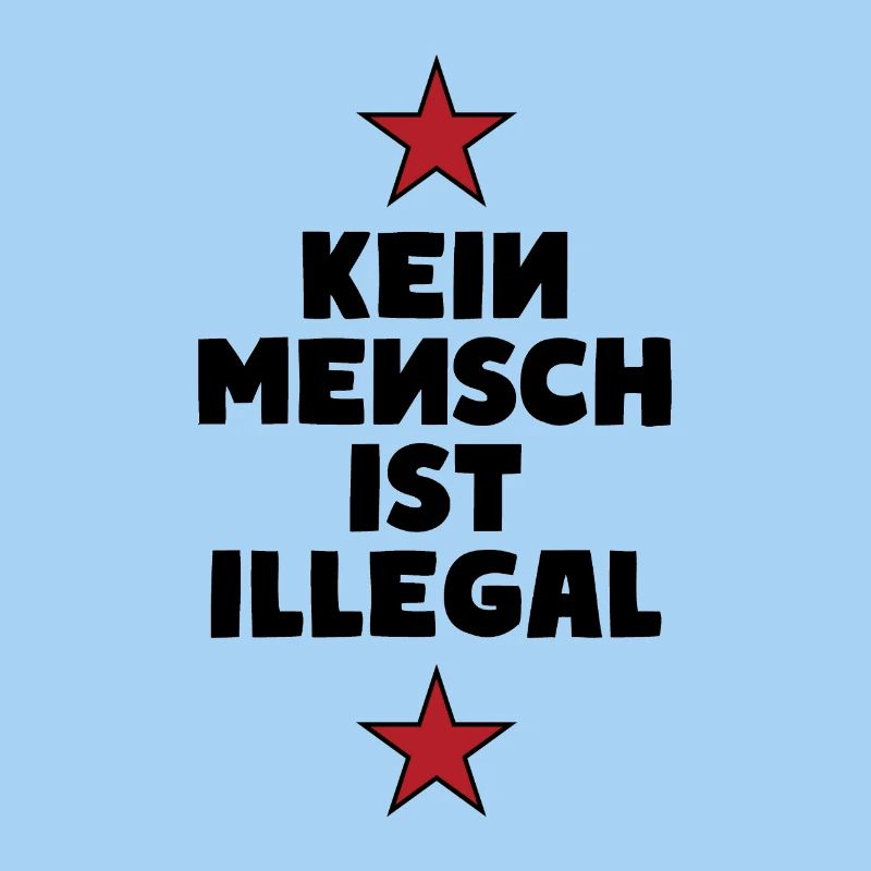 No One Is Illegal - Migration - Illegality