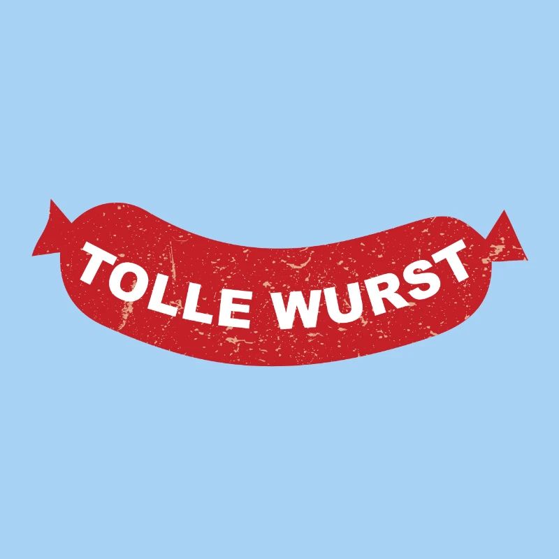 Tolle Wurst