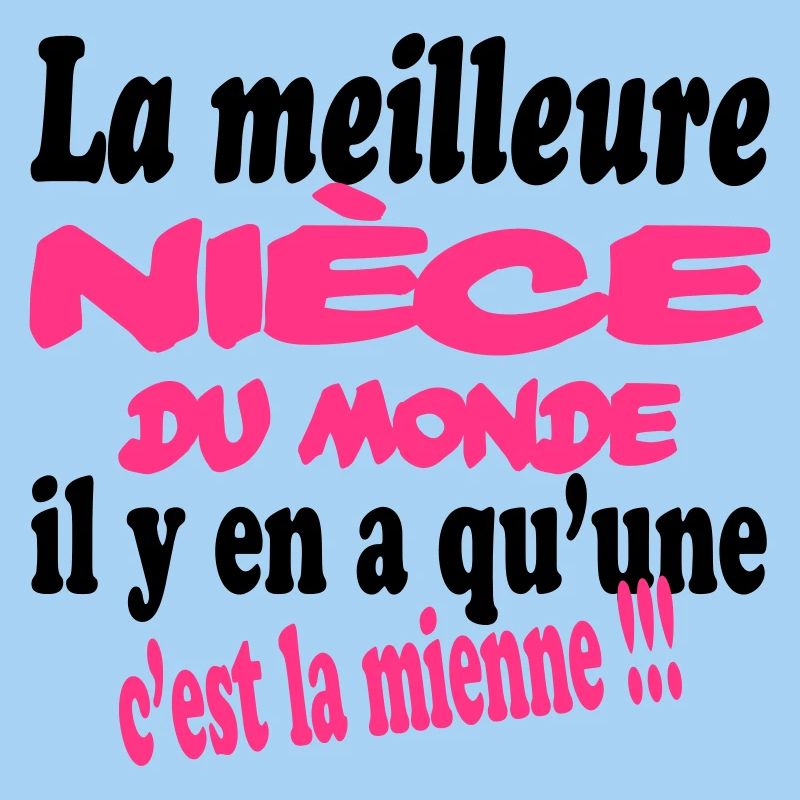 La meilleure nièce du monde c'est la mienne !!!