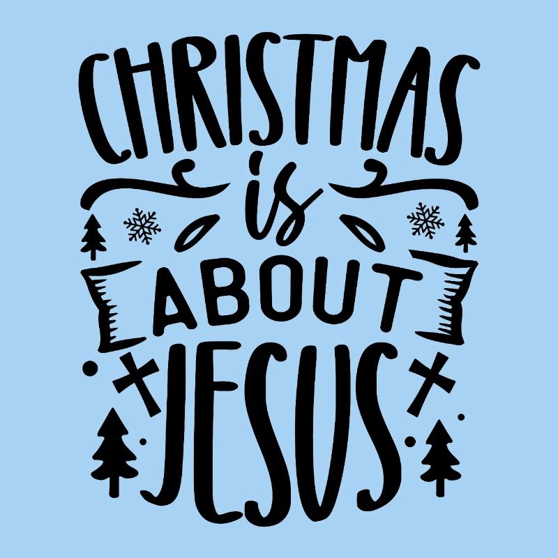 Christmas is about jesus