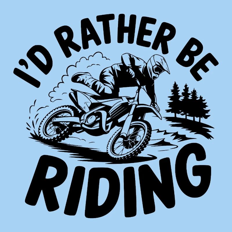 I D RATHER BE RIDING