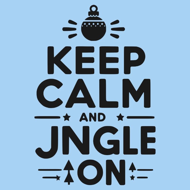 Keep Calm and Jingle On