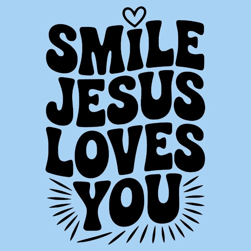 Lächle Jesus Liebe dich