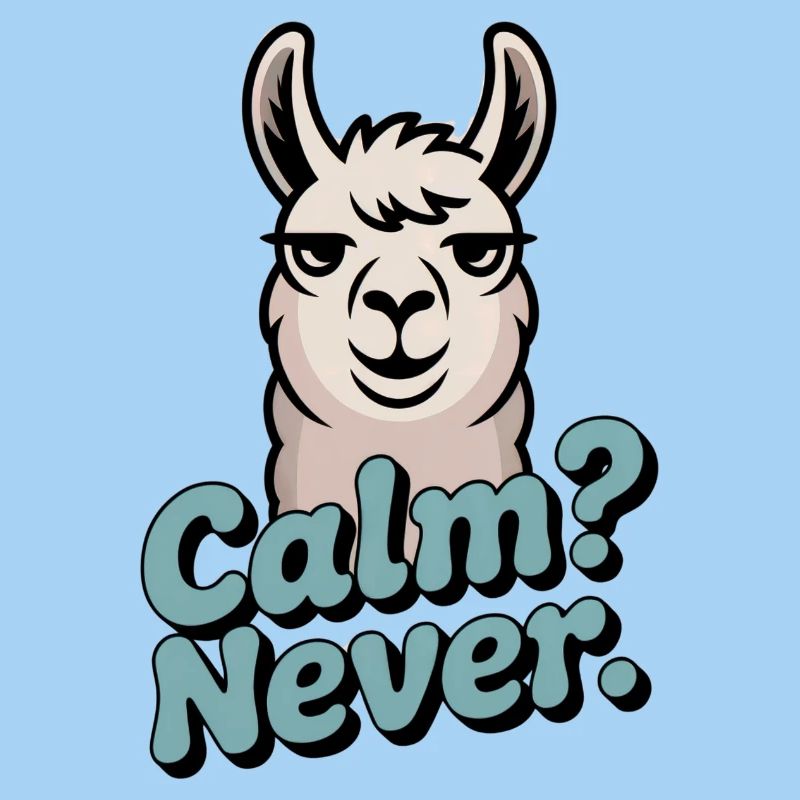 Calm? Never. – Null Gelassenheit