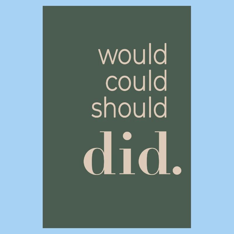 Would Could Should Did