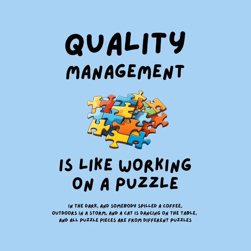 Quality Management is like working on a puzzle