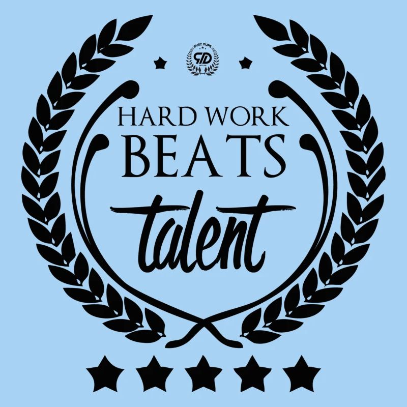 HARTE ARBEIT BEATS TALENT