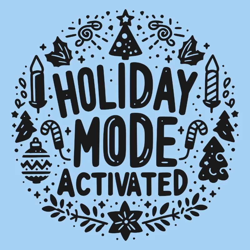 Holiday Mode Activated