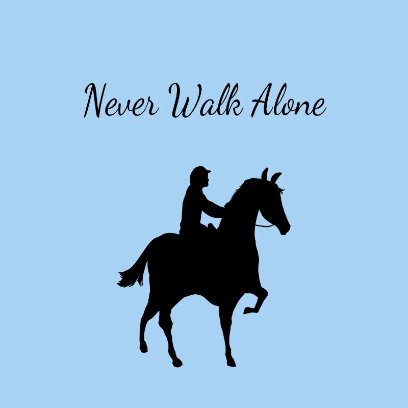 Never Walk alone Cheval
