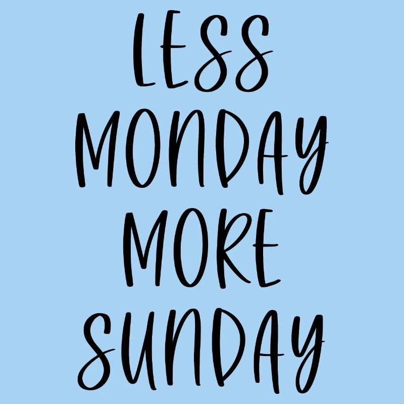 Moins Lundi Plus Dimanche